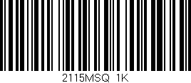 Código de barras (EAN, GTIN, SKU, ISBN): '2115MSQ/1K'