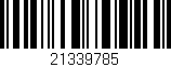 Código de barras (EAN, GTIN, SKU, ISBN): '21339785'