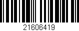 Código de barras (EAN, GTIN, SKU, ISBN): '21606419'
