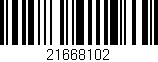 Código de barras (EAN, GTIN, SKU, ISBN): '21668102'
