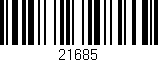 Código de barras (EAN, GTIN, SKU, ISBN): '21685'