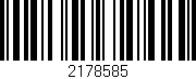 Código de barras (EAN, GTIN, SKU, ISBN): '2178585'