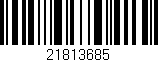Código de barras (EAN, GTIN, SKU, ISBN): '21813685'