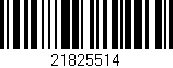 Código de barras (EAN, GTIN, SKU, ISBN): '21825514'