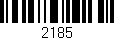 Código de barras (EAN, GTIN, SKU, ISBN): '2185'