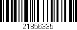 Código de barras (EAN, GTIN, SKU, ISBN): '21856335'