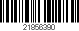 Código de barras (EAN, GTIN, SKU, ISBN): '21856390'