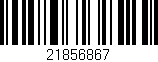 Código de barras (EAN, GTIN, SKU, ISBN): '21856867'