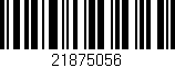 Código de barras (EAN, GTIN, SKU, ISBN): '21875056'