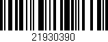Código de barras (EAN, GTIN, SKU, ISBN): '21930390'