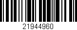 Código de barras (EAN, GTIN, SKU, ISBN): '21944960'