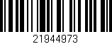 Código de barras (EAN, GTIN, SKU, ISBN): '21944973'
