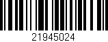 Código de barras (EAN, GTIN, SKU, ISBN): '21945024'