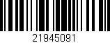 Código de barras (EAN, GTIN, SKU, ISBN): '21945091'