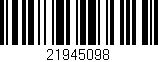 Código de barras (EAN, GTIN, SKU, ISBN): '21945098'
