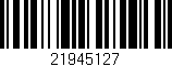 Código de barras (EAN, GTIN, SKU, ISBN): '21945127'