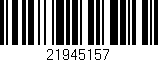 Código de barras (EAN, GTIN, SKU, ISBN): '21945157'