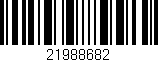 Código de barras (EAN, GTIN, SKU, ISBN): '21988682'
