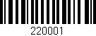 Código de barras (EAN, GTIN, SKU, ISBN): '220001'