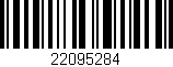 Código de barras (EAN, GTIN, SKU, ISBN): '22095284'