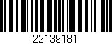 Código de barras (EAN, GTIN, SKU, ISBN): '22139181'