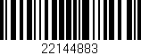 Código de barras (EAN, GTIN, SKU, ISBN): '22144883'
