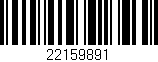 Código de barras (EAN, GTIN, SKU, ISBN): '22159891'