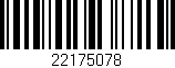 Código de barras (EAN, GTIN, SKU, ISBN): '22175078'