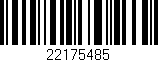 Código de barras (EAN, GTIN, SKU, ISBN): '22175485'