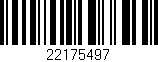 Código de barras (EAN, GTIN, SKU, ISBN): '22175497'