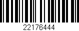 Código de barras (EAN, GTIN, SKU, ISBN): '22176444'