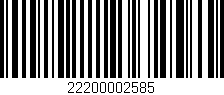 Código de barras (EAN, GTIN, SKU, ISBN): '22200002585'
