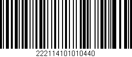 Código de barras (EAN, GTIN, SKU, ISBN): '222114101010440'