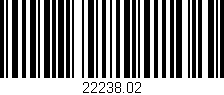Código de barras (EAN, GTIN, SKU, ISBN): '22238.02'