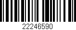 Código de barras (EAN, GTIN, SKU, ISBN): '22246590'