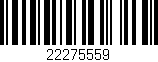 Código de barras (EAN, GTIN, SKU, ISBN): '22275559'