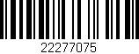 Código de barras (EAN, GTIN, SKU, ISBN): '22277075'