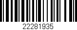 Código de barras (EAN, GTIN, SKU, ISBN): '22281935'
