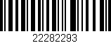 Código de barras (EAN, GTIN, SKU, ISBN): '22282293'