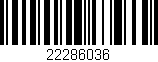 Código de barras (EAN, GTIN, SKU, ISBN): '22286036'