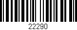 Código de barras (EAN, GTIN, SKU, ISBN): '22290'
