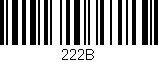 Código de barras (EAN, GTIN, SKU, ISBN): '222B'