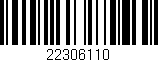 Código de barras (EAN, GTIN, SKU, ISBN): '22306110'