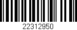 Código de barras (EAN, GTIN, SKU, ISBN): '22312950'