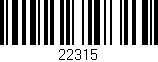 Código de barras (EAN, GTIN, SKU, ISBN): '22315'