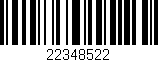 Código de barras (EAN, GTIN, SKU, ISBN): '22348522'