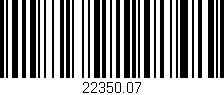 Código de barras (EAN, GTIN, SKU, ISBN): '22350.07'