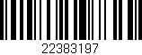 Código de barras (EAN, GTIN, SKU, ISBN): '22383197'