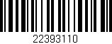 Código de barras (EAN, GTIN, SKU, ISBN): '22393110'