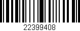 Código de barras (EAN, GTIN, SKU, ISBN): '22399408'